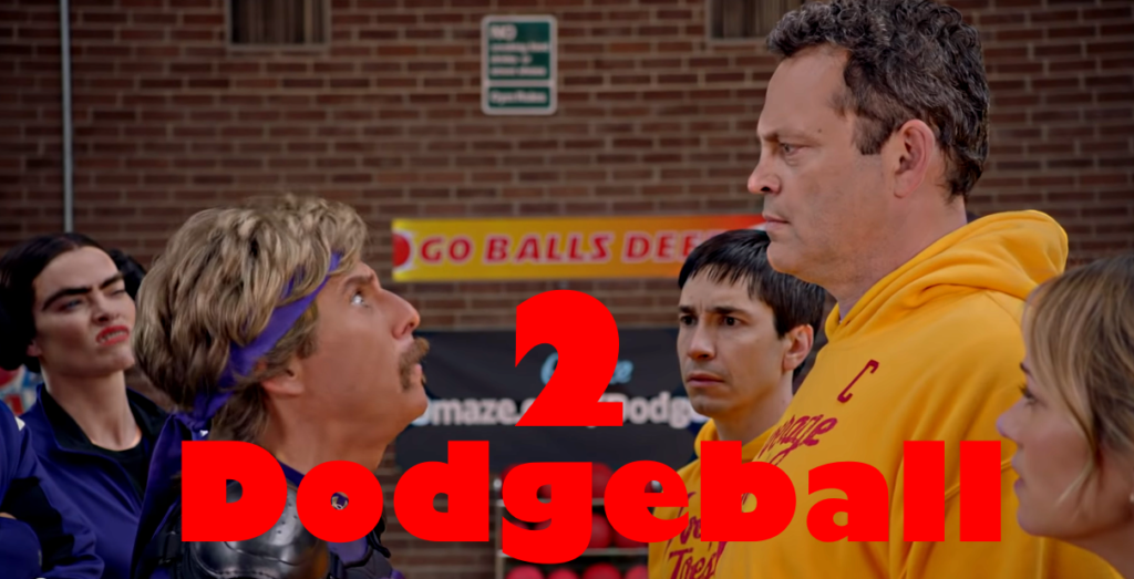 Dodgeball Movie Sequel Dodgeball 2 Major League Dodgeball MLD   Dodgeballsequel 1024x523 