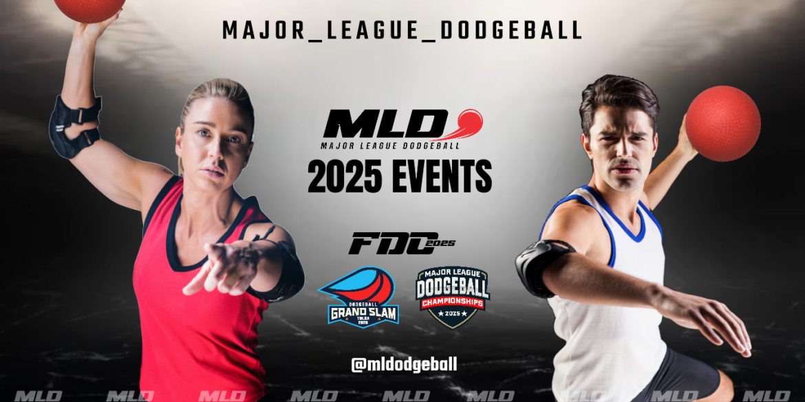 Major League Dodgeball 2025 Events